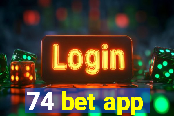 74 bet app